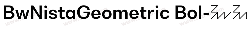BwNistaGeometric Bol字体转换